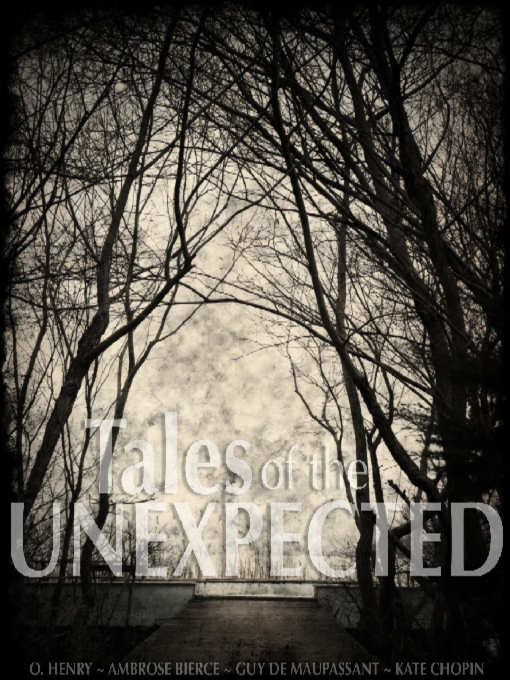 Title details for Tales of the Unexpected by Kate Chopin - Available